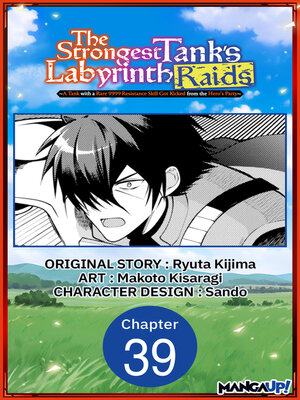 cover image of A Tank with a Rare 9999 Resistance Skill Got Kicked from the Hero's Party, Chapter 39